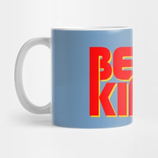 BE KIND - retro typography Mug